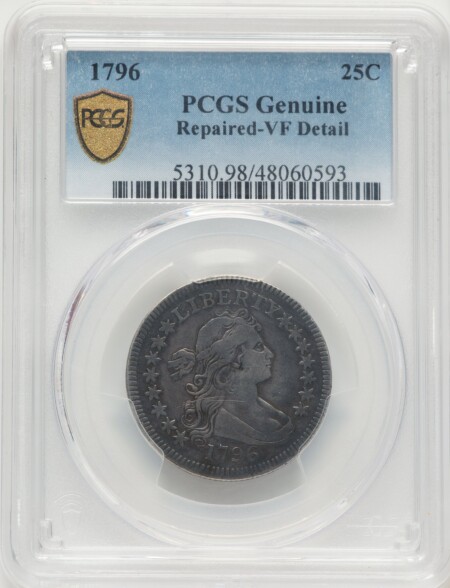 1796 25C Genuine PCGS Secure 20 Genuine PCGS