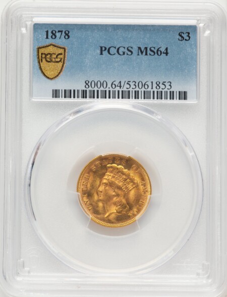 1878 $3 PCGS Secure 64 PCGS
