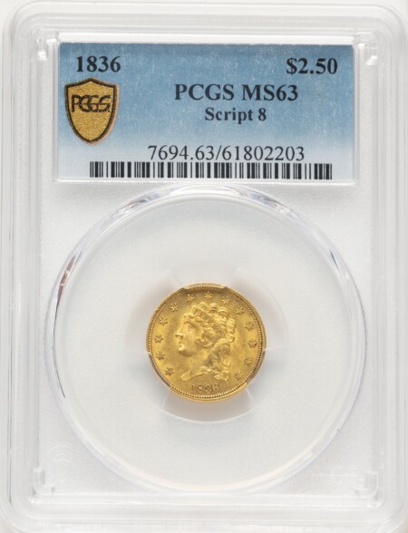 1836 $2 1/2 Script 8 PCGS Secure 63 PCGS