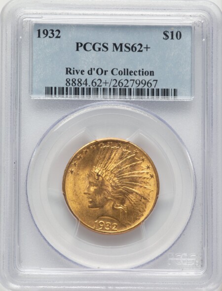 1932 $10 PCGS Plus 62 PCGS