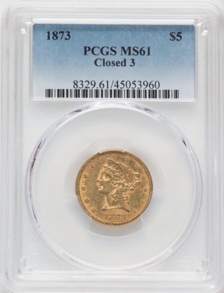 1873 $5 Closed 3 61 PCGS