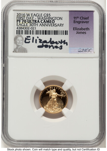 2016-W Proof Gold Eagle 1/10 oz FDI Elizabeth Jones Washington DC 70 NGC