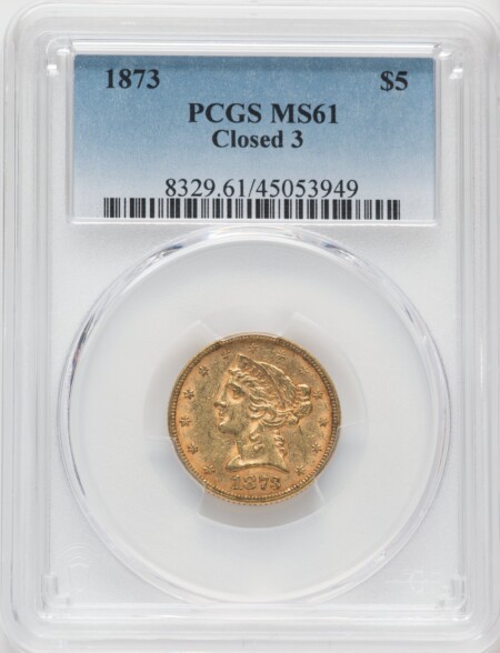 1873 $5 Closed 3 61 PCGS
