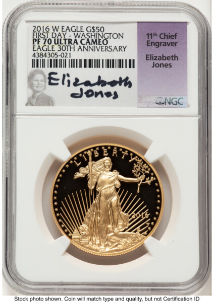 2016-W Proof Gold Eagle 1 oz FDI Elizabeth Jones Washington DC 70 NGC