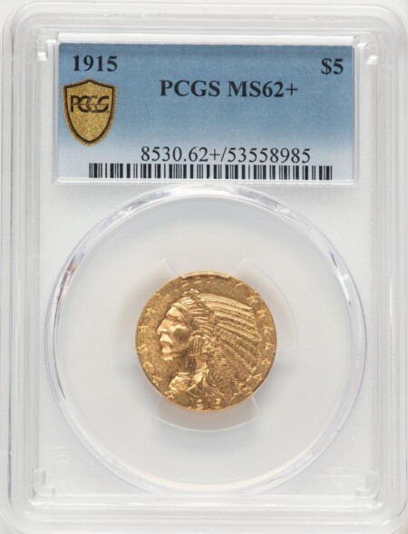 1915 $5 PCGS Secure PCGS Plus 62 PCGS