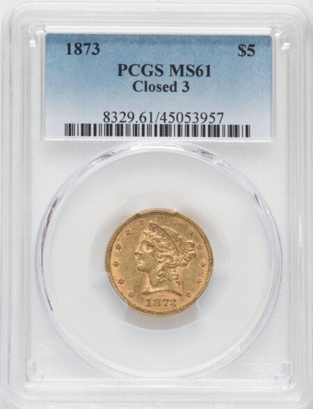 1873 $5 Closed 3 61 PCGS