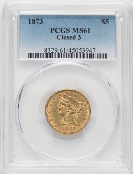 1873 $5 Closed 3 61 PCGS