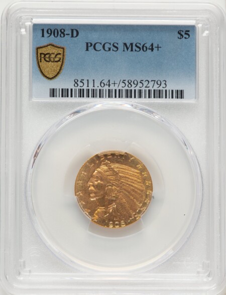 1908-D $5 PCGS Secure PCGS Plus 64 PCGS