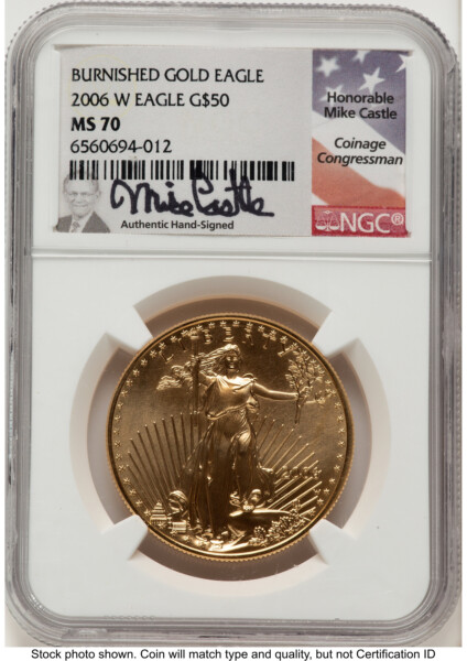 2006-W Burnished Gold Eagle 1 oz Mike Castle 70 NGC