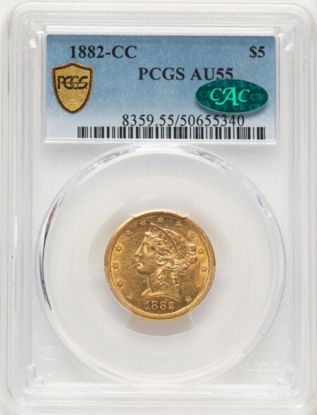1882-CC $5 CAC PCGS Secure 55 PCGS
