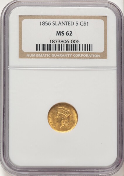 1856 G$1 Slanted 5 62 NGC