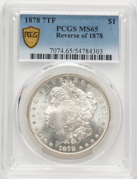1878 7TF S$1 Reverse of 1878 PCGS Secure 65 PCGS