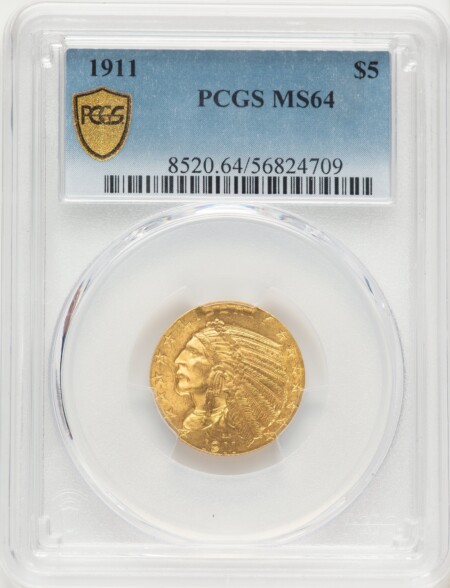 1911 $5 PCGS Secure 64 PCGS