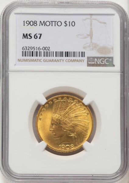 1908 $10 MOTTO 67 NGC