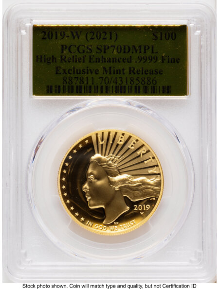 2019-W G$100 American Liberty High Relief, Enhanced, DMPL 2021 Exclusive Mint Release Gold Foil 70 PCGS