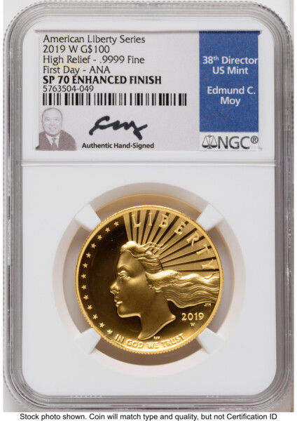 2019-W G$100 American Liberty High Relief, Enhanced FDI ANA Ed Moy 70 NGC