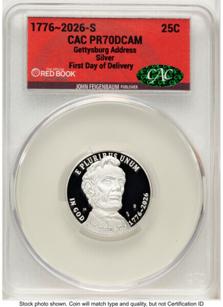 2026-S Semiquincentennial Gettysburg Address Quarter 25C, PR First Day of Delivery Red Book 70 CACG