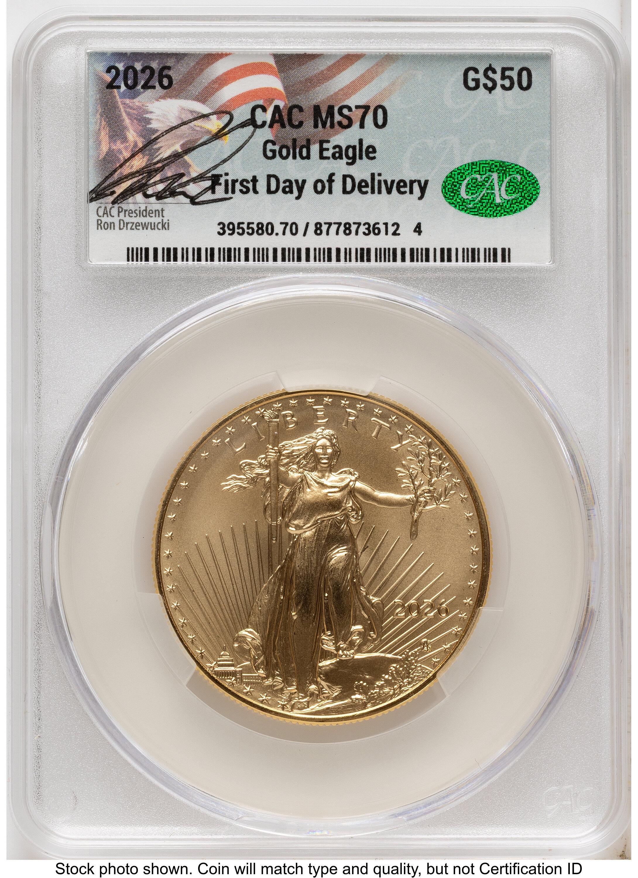 2026 Gold Eagle 1 oz First Day of Delivery Ron Drzewuki 70 CACG