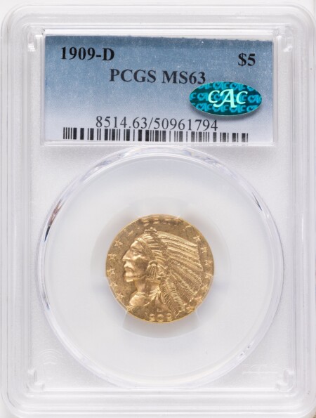 1909-D $5 CAC 63 PCGS