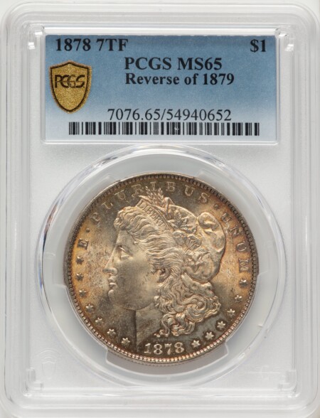 1878 7TF S$1 Reverse of 1879 PCGS Secure 65 PCGS