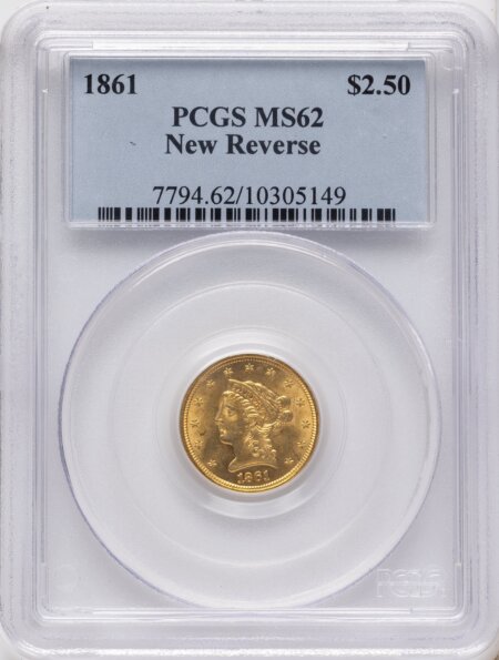1861 $2 1/2 New Reverse, Type 2, MS 62 PCGS