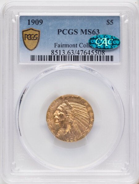 1909 $5 CAC PCGS Secure 63 PCGS