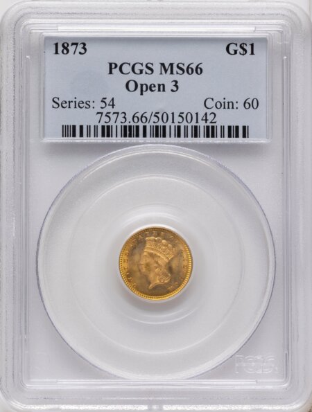 1873 G$1 OPEN 3, MS 66 PCGS