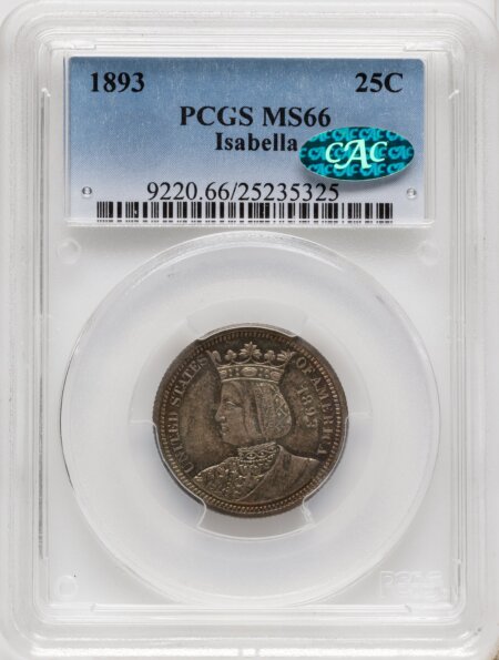 1893 25C Isabella Quarter CAC 66 PCGS