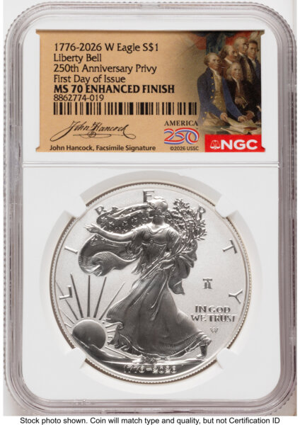 2026-W Enhanced Silver Eagle 1 oz FDI America 250 John Hancock Label 70 NGC