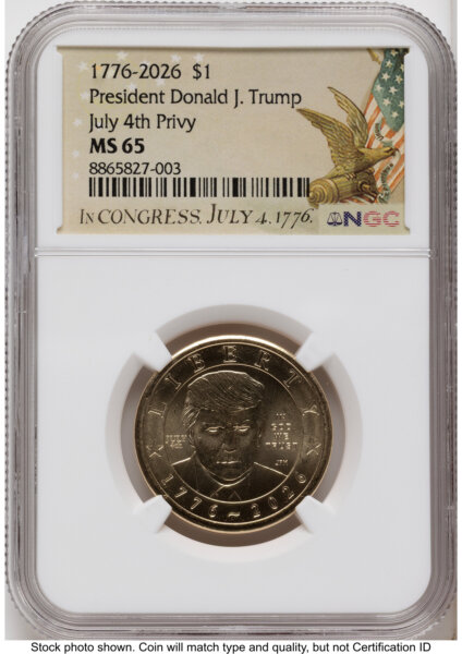 2026 Semiquincentennial President Donald J. Trump $1 (Privy Mark) Congress Eagle Flag Label 65 NGC