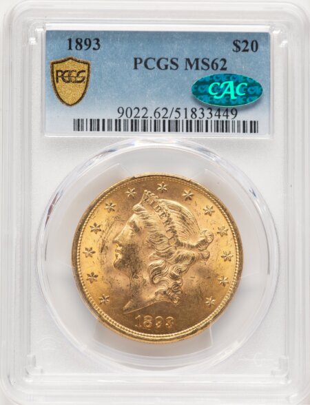 1893 $20 CAC PCGS Secure 62 PCGS