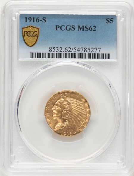 1916-S $5 PCGS Secure 62 PCGS