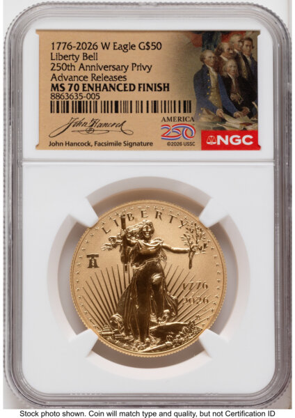 2026-W Enhanced Gold Eagle 1 oz AR America 250 John Hancock Label 70 NGC