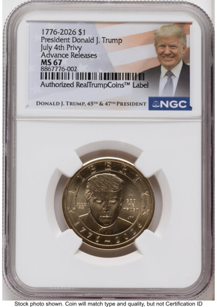2026 Semiquincentennial President Donald J. Trump $1 (Privy Mark) AR Trump Label 67 NGC