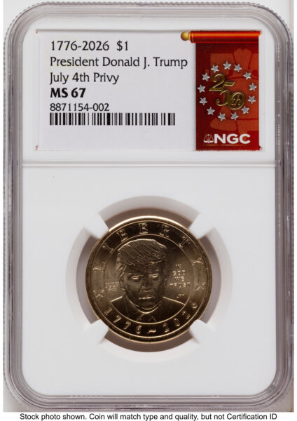 2026 Semiquincentennial President Donald J. Trump $1 (Privy Mark) 250th Red Bell Banner Label 67 NGC