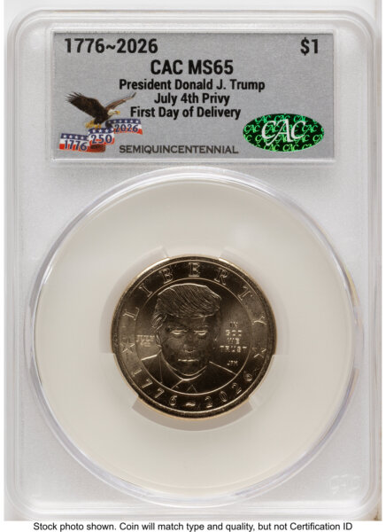 2026 Semiquincentennial President Donald J. Trump $1 (Privy Mark) First Day of Delivery America 250 Eagle with Banner Label 65 CACG