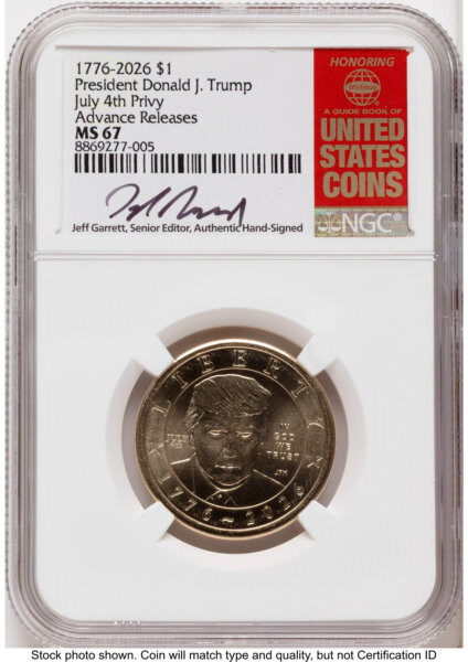 2026 Semiquincentennial President Donald J. Trump $1 (Privy Mark) AR Jeff Garrett Red Book 67 NGC