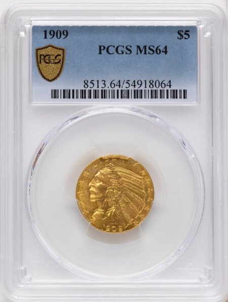 1909 $5 PCGS Secure 64 PCGS