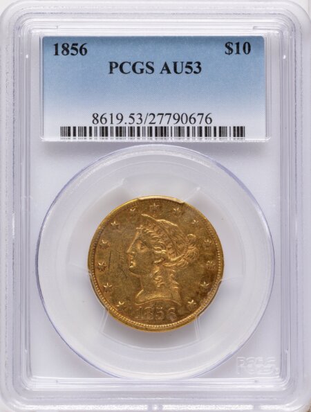 1856 $10 53 PCGS