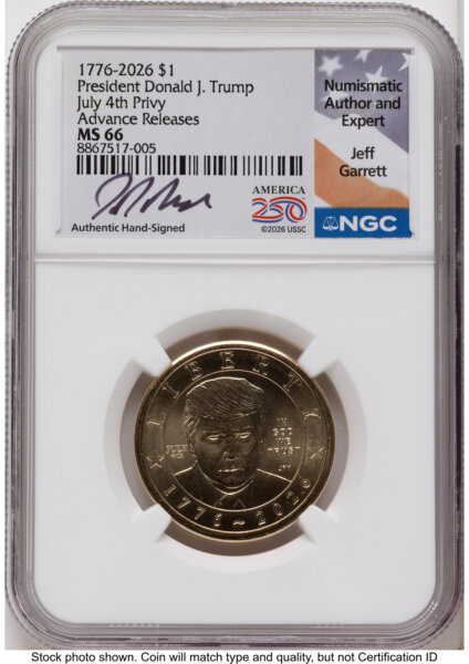 2026 Semiquincentennial President Donald J. Trump $1 (Privy Mark) AR Jeff Garrett America 250 66 NGC