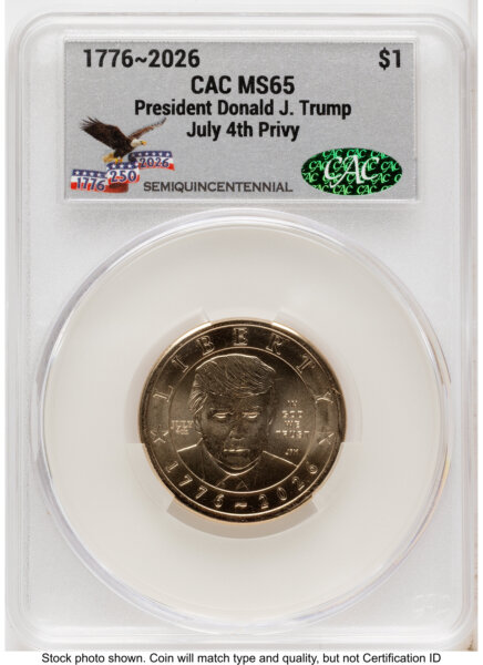2026 Semiquincentennial President Donald J. Trump $1 (Privy Mark) America 250 Eagle with Banner Label 65 CACG