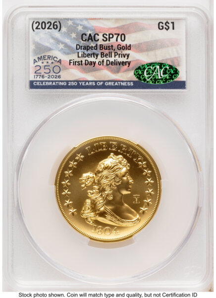 2026 Best of the Mint 1804 Gold Dollar 1 oz First Day of Delivery America 250 Flag Label 70 CACG