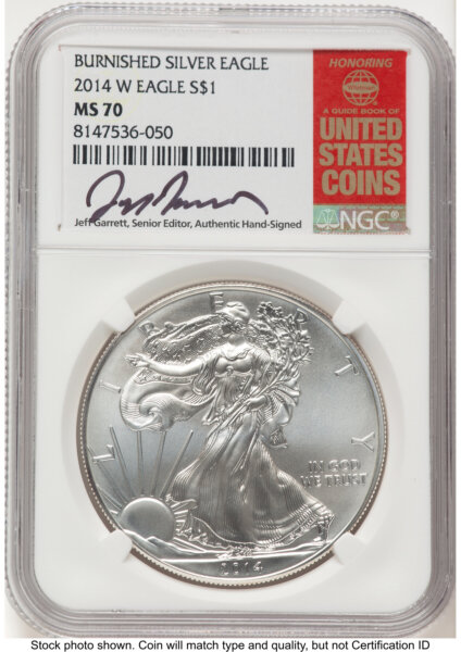 2014-W Burnished Silver Eagle 1 oz Jeff Garrett Red Book 70 NGC