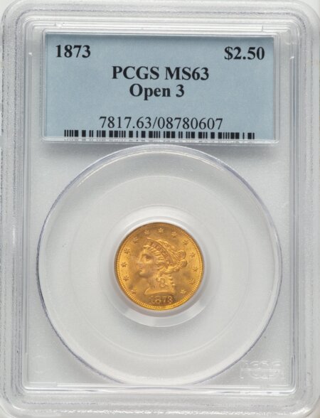 1873 $2 1/2 Open 3 63 PCGS