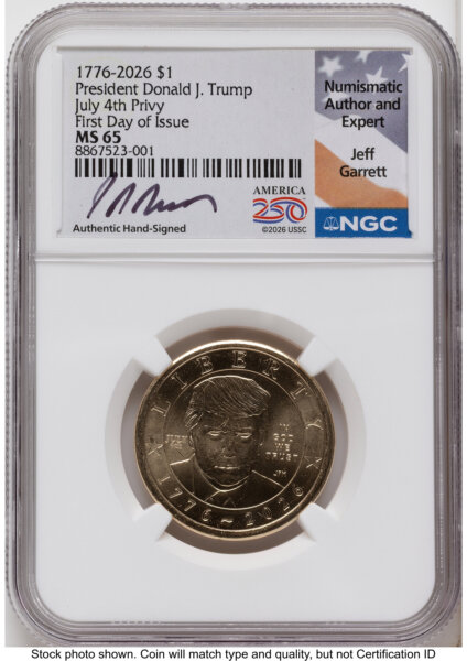 2026 Semiquincentennial President Donald J. Trump $1 (Privy Mark) FDI Jeff Garrett America 250 65 NGC