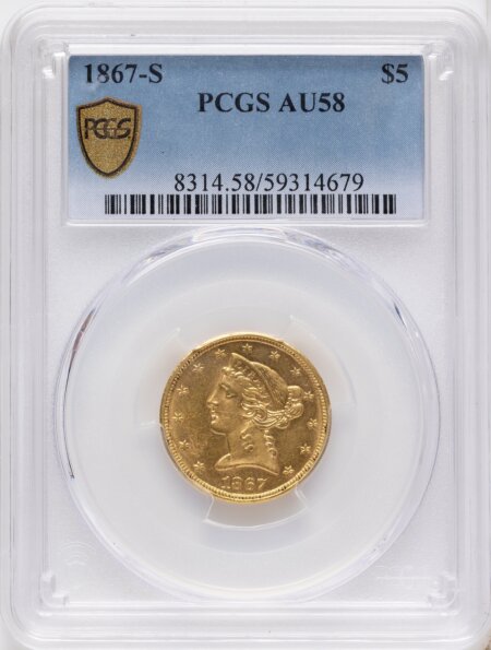 1867-S $5 PCGS Secure 58 PCGS