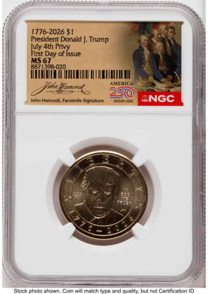2026 Semiquincentennial President Donald J. Trump $1 (Privy Mark) FDI America 250 John Hancock Label 67 NGC