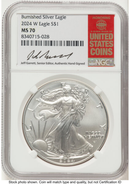 2024-W Burnished Silver Eagle 1 oz Jeff Garrett Red Book 70 NGC