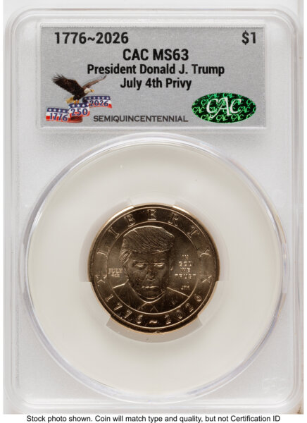 2026 Semiquincentennial President Donald J. Trump $1 (Privy Mark) America 250 Eagle with Banner Label 63 CACG