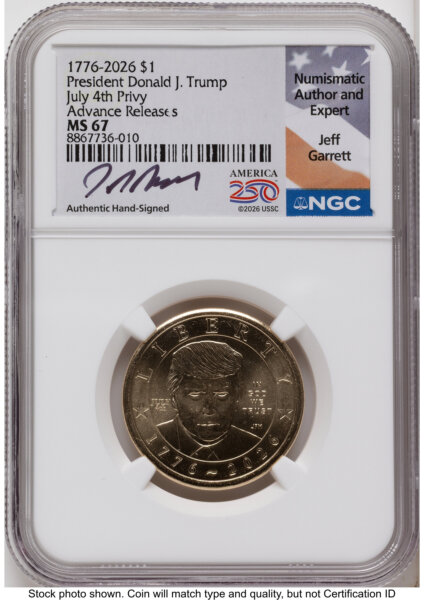 2026 Semiquincentennial President Donald J. Trump $1 (Privy Mark) AR Jeff Garrett America 250 67 NGC
